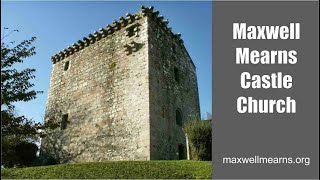 Maxwell Mearns Castle Church Sunday 17th December 2023 [upl. by Heddi364]