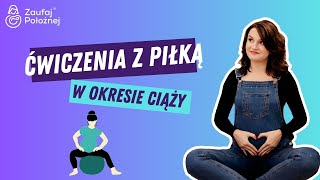 Kiedy ćwiczyć z piłką w okresie ciąży Położna Ania odpowiada [upl. by Philine]