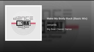 Jomanda  Make My Body Rock Basic Mix [upl. by Alakim]