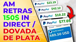 Am Retras 150 De Pe Aceasta Aplicatie Direct In Contul De PayPal  Retragerea Banilor In Direct [upl. by Blackwell]