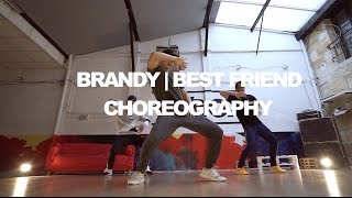 BRANDY  BEST FRIEND  CHOREO ROUTINE [upl. by Verity]