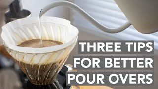 TOP THREE  Easy Tips For A Better Pour Over [upl. by Irolam]