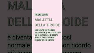 Vivere con la malattia della tiroide shorts [upl. by Leann]