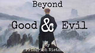 Beyond Good amp Evil by Friedrich Nietzsche Full AudioBook  High Quality Audio  🎧📖 [upl. by Htrahddis]