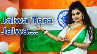 Jalwa Tera Jalwa  Full Song Dance  Republic Day Special  26 January Song  Desh Bhakti Song [upl. by Kcirderfla]