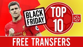 Black Friday Special Top 10 LFCs best free transfers  Milner McAllister Matip and more [upl. by Neirda]