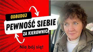 Jak Przełamać Lęk Przed Jazdą Samochodem po Dłuższej Przerwie – Proste Kroki [upl. by Odnumyar84]