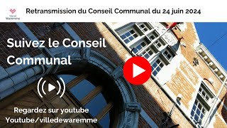 Conseil Communal du 24 juin 2024 [upl. by Mohamed27]