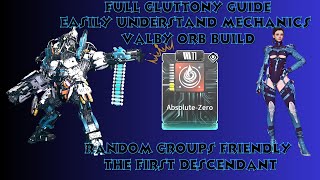 Gluttony Full Boss Guide for Random groups amp Valby Gluttony Build  The First Descendant [upl. by Anair]