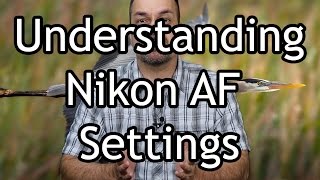 Nikon AF Modes [upl. by Mallorie829]