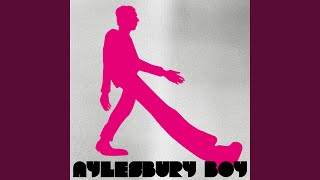 Aylesbury Boy [upl. by Griz]