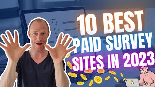 10 Best Paid Survey Sites in 2023 that Actually Pay Earn NOW [upl. by Obala]