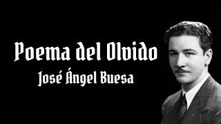 Poema del Olvido José Ángel Buesa [upl. by Edahc496]