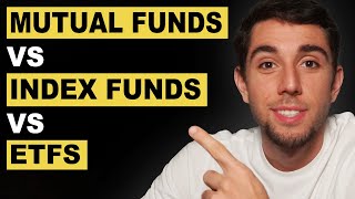 Mutual Funds vs Index Funds vs ETFs  Ultimate Guide [upl. by Briana]