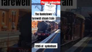 The Bankstown farewell steam train led by 3265 at sydenham [upl. by Neille]