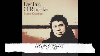 Declan ORourke  No Place To Hide [upl. by Otipaga]