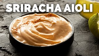 Quick and Creamy Sriracha Aioli Sauce 4 Ingredients [upl. by Ihcehcu]