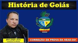 CORREÇÃO PROVA DA SEADGOBANCA AOCPGEOHISTÓRIA DE GOIÁSProf Chagas Sousa [upl. by Nyrac]