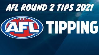 AFL Round 2 Tips 2021 [upl. by Evangelist]