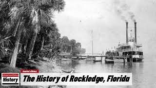 The History of Rockledge  Brevard County  Florida [upl. by Aderfla935]