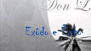 Don L  Exôdo e Êxito [upl. by Hufnagel]