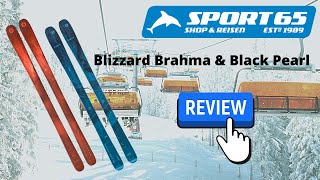 Blizzard Brahma amp Black Pearl  Review by Sport65 [upl. by Erdnaxela]