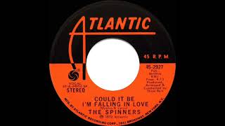 1973 HITS ARCHIVE Could It Be I’m Falling In Love  Spinners a 1 recordstereo 45 [upl. by Sergio322]