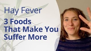 Stop Eating These 3 Foods to Relieve Your Hay Fever Pollen or Ragweed Allergy [upl. by Bromley]