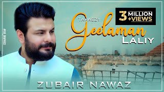 Pa Sakhta Key Dey Preghodam  A Gulalai Akhirey Had Dey  Zubair Nawaz  Tapaizey  Geelaman Laley [upl. by Nosyd]