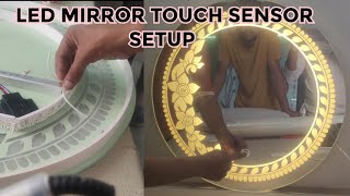 LED MIRROR KAISE BANAYE  LED MIRROR TOUCH SENSOR SETTING KAISE KAREIN led mirror [upl. by Tereb47]