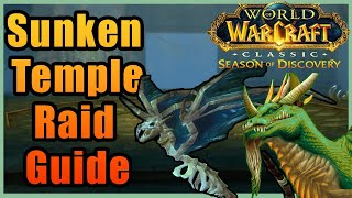 Sunken Temple Raid GUIDE  Season of Discovery [upl. by Peony]