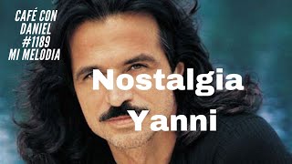 NOSTALGIA YANNI [upl. by Ardnola]