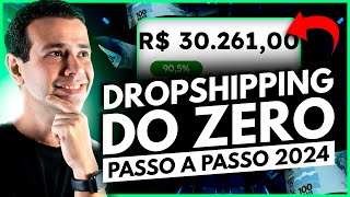 PASSO A PASSO PARA COMEÇAR NO DROPSHIPPING DO ZERO EM 2024 [upl. by Nimesay219]