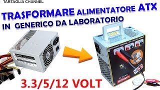 come trasformare alimentatore ATX per pc in generico  Tartaglia channel [upl. by Arrac996]