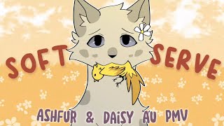 Soft Serve  Ashfur amp Daisy Warrior Cats AU PMV [upl. by Zoubek]