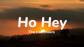 Ho Heylyrics  The Lumineers [upl. by Deaner]