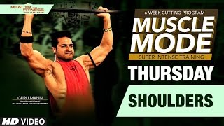 THURSDAY Shoulders  MUSCLE MODE by Guru Mann  Health amp Fitness [upl. by Verda76]