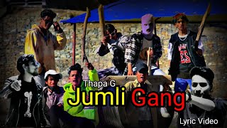 Drill Rap  Jumli Gang  Thapa G  official lyric video prod by profetesa beats [upl. by Navis]