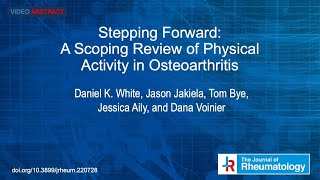 Video Abstract A Scoping Review of Physical Activity in Osteoarthritis [upl. by Lzeil]