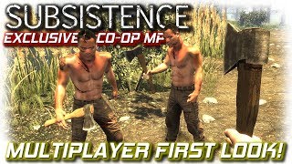 Subsistence Multiplayer COOP First Look  EP1  Subsistence MP Gameplay Lets Play [upl. by Eerrehc]