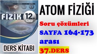 12 SINIF FİZİK DERS KİTABI ATOM FİZİĞİ SORU ÇÖZÜMLERİ5 [upl. by Sonitnatsnok]