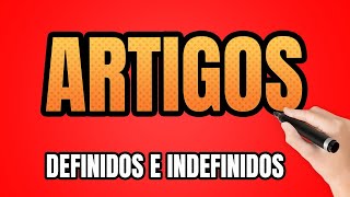 Artigo Português – O que são Artigos Definidos e Indefinidos MUITO FÁCIL [upl. by Stephenie]