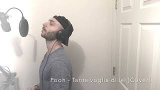 Pooh  Tanta voglia di lei Cover [upl. by Jobe]