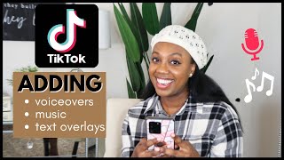 How to add Music Voiceovers and Text Overlays to TikTok Videos Easy Tutorial for Beginners [upl. by Yznil897]