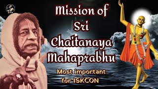 Mission of Sri Chaitanaya Mahaprabhu  SRILA PRABHUPADA  prabhupada iskcon gaudiya mission [upl. by Elbring]