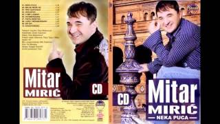 Mitar Miric  Prvi sastanak  Audio 2006 HD [upl. by Ykcor]