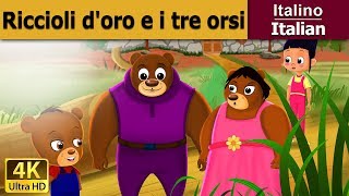 Riccioli doro e i tre orsi  Goldilocks and Three Bears in Italiani  Fiabe Italiane [upl. by Gisela]