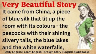 Very Beautiful Story  Learn English Through Story  Graded Reader  Listen And Practice [upl. by Romie]