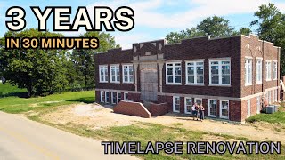 We bought an old elementary school  3 YEARS in 30 minutes Timelapse Start to Finish [upl. by Becca]