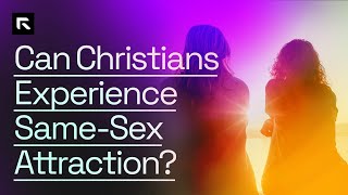 Can Christians Experience SameSex Attraction [upl. by Adrahc]